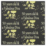 GOLD 50 YRS OLD AND A FABULOUS DIVA BIRTHDAY FABRIC
