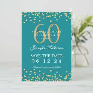 Gold 60th Birthday Save the Date Confetti Teal  Invitation
