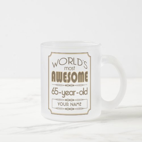 Gold 65th Birthday Celebration World Best Fabulous Frosted Glass Coffee Mug