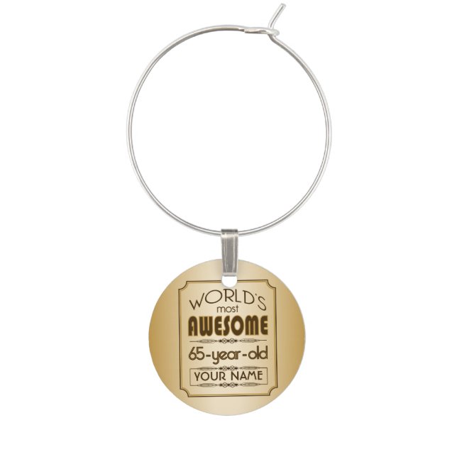 Gold 65th Birthday Celebration World Best Fabulous Wine Charm (Front)