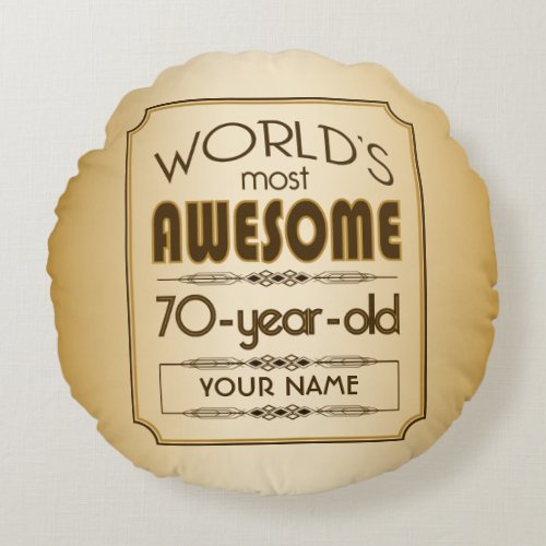 Gold 70th Birthday Celebration World Best Fabulous Round Pillow