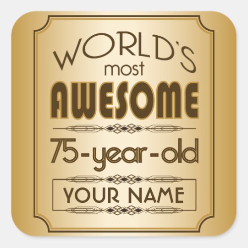 Gold 75th Birthday Celebration World Best Fabulous Square Sticker