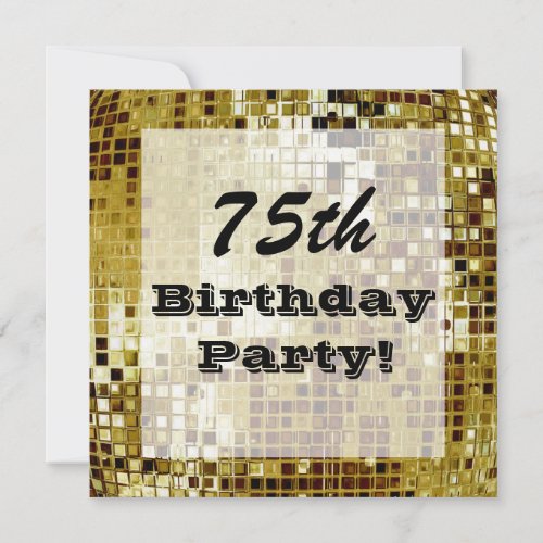 Gold 75th Or Any Age Birthday Party Invitation