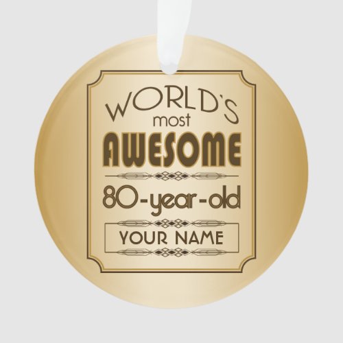Gold 80th Birthday Celebration World Best Fabulous Ornament