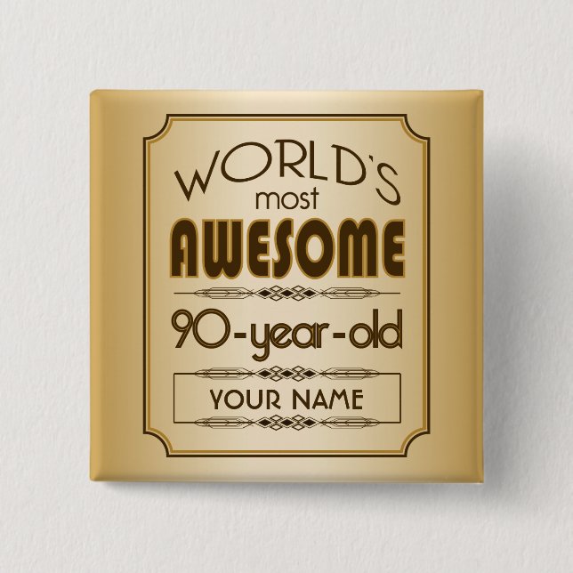 Gold 90th Birthday Celebration World Best Fabulous Pinback Button (Front)