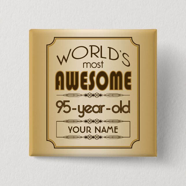 Gold 95th Birthday Celebration World Best Fabulous Pinback Button (Front)