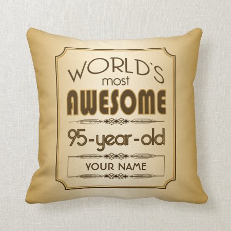 Gold 95th Birthday Celebration World Best Fabulous Throw Pillow