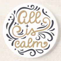 Gold All is Calm Typography Christmas Holiday Coaster
