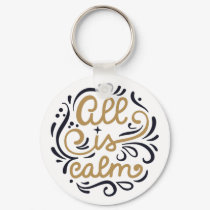 Gold All is Calm Typography Christmas Holiday Keychain