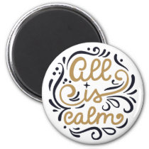 Gold All is Calm Typography Christmas Holiday Magnet