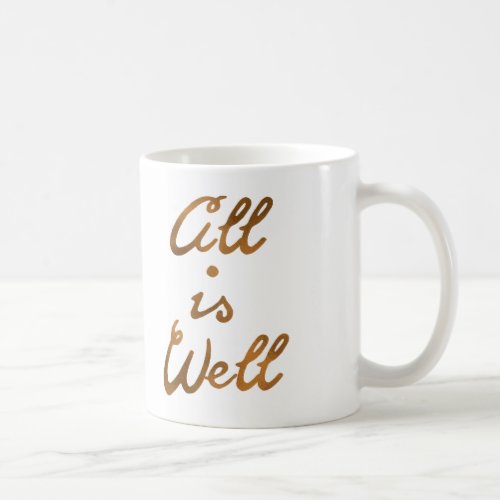 Gold All Is Well Quote Typography Coffee Mug