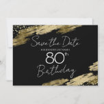 Gold and Black 80th Birthday Save the date  Invitation<br><div class="desc">Elegant Faux gold foil paint splatters design. All text is adjustable and easy to change for your own party needs. Great elegant 80th birthday template design. Save the Date</div>