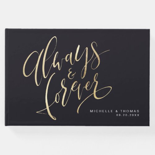 Gold And Black Always And Forever Script Wedding Guest Book