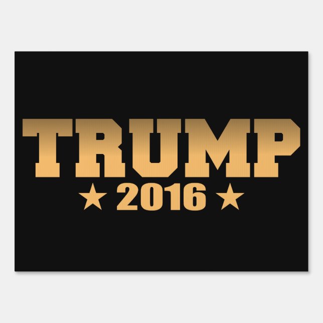 Gold and Black Trump 2016 Sign (Front)