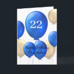 Gold and Blue Balloons 22nd Birthday Card<br><div class="desc">Looking for a special and personalized way to wish a young man in your life a happy 22nd birthday? Our personalized 22nd birthday card is the perfect way to show him how much you care. Featuring a gold and blue balloons design, this card can be customized on the front with...</div>