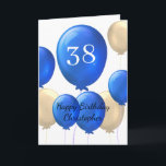 Gold and Blue Balloons 38th Birthday Card<br><div class="desc">Looking for a special and personalized way to wish a young man in your life a happy 38th birthday? Our personalized 38th birthday card is the perfect way to show him how much you care. Featuring a gold and blue balloons design, this card can be customized on the front with...</div>