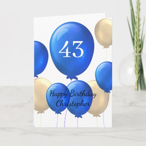 Gold and Blue Balloons 43rd Birthday Card