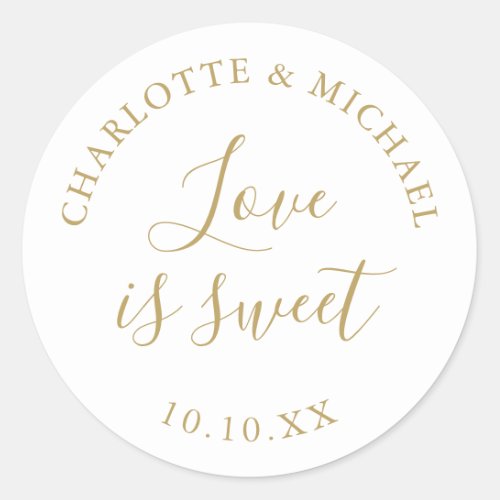 Gold And White Love Is Sweet Wedding Favor  Classic Round Sticker