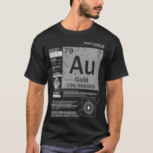 Gold Au Element  Atomic Number 79 Science T-Shirt