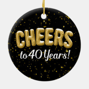 Gold Balloons Cheers to 40 Years 40th Birthday Ceramic Ornament