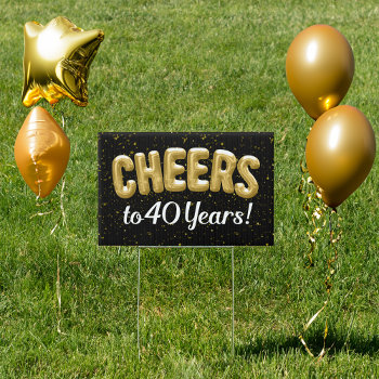 Gold Balloons Cheers To 40 Years 40th Birthday Sign by CustomInvites at Zazzle
