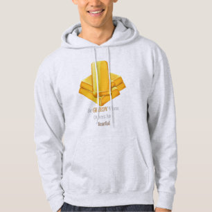 Gold Bars - Fearless Investor Quote - Motivational Hoodie