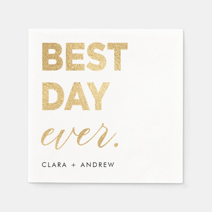Gold Best Day Ever Napkins Zazzle