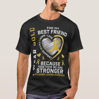 Gold Best Friend Childhood Cancer Awareness Ribbon T-Shirt