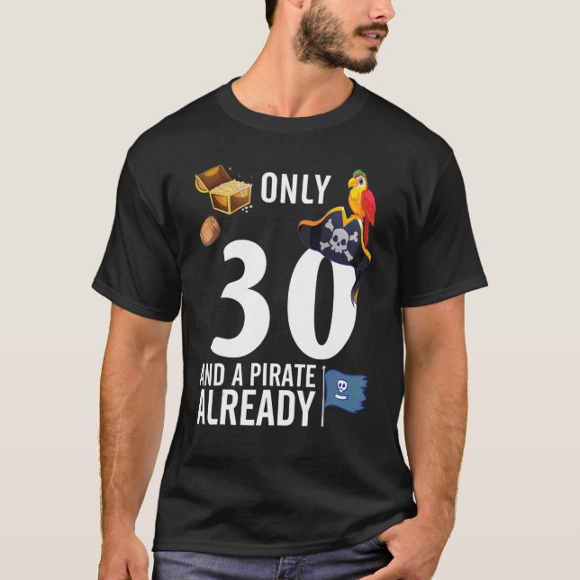 Gold Bird Ships Only 30 Years And A Pirate Already T-Shirt (Front)
