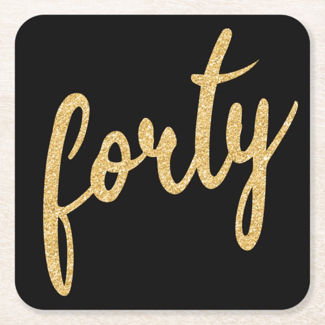 Gold Black 40 Birthday Party Glitter "Forty" Square Paper Coaster (Front)