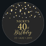 Gold & Black 40th Birthday Favor Thank you Classic Round Sticker<br><div class="desc">This simple gold & black sticker will add stylish detail to your special day. This design features modern gold script "40th Birthday",  hexagon confetti with custom text. Matching birthday invitations and party supplies are available in my shop BaraBomDesign.</div>