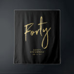Gold & Black 40th Birthday Party Backdrop Tapestry<br><div class="desc">This modern tapestry is perfect for a chic black and gold 40th birthday party. Your guests will enjoy taking a photo with this sophisticated party backdrop and remember your special day. The design features a golden brush script " Forty " with custom text. You can personalize the name, event, and...</div>