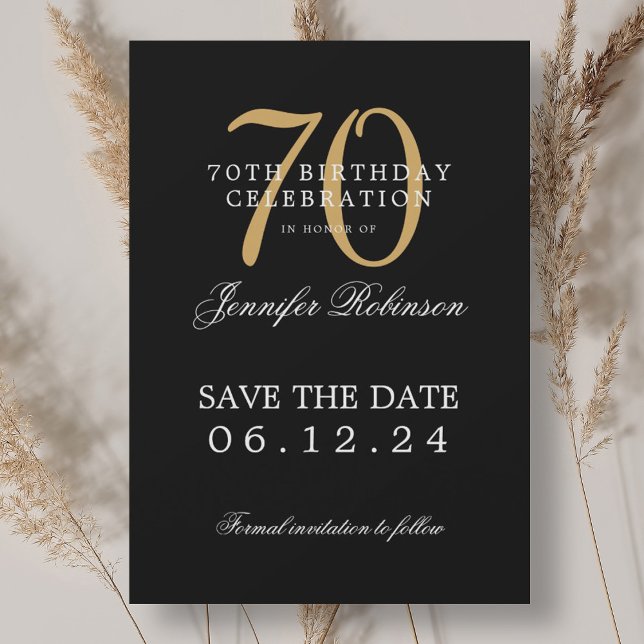 Gold Black 70th Birthday Save the Date  Invitation (Gold Black 70th Birthday Save the Date Invitation)