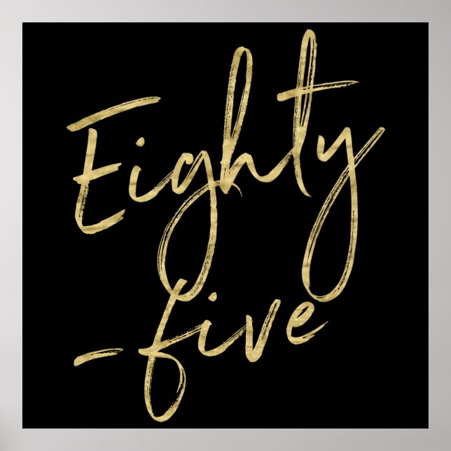 Gold & Black 85th Birthday Party Eighty - five Poster (Front)