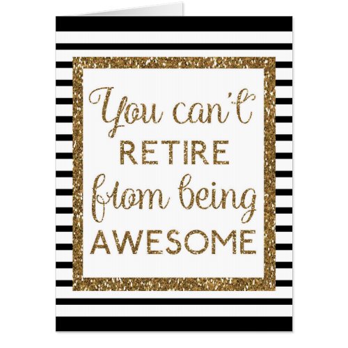 Gold Black and White Retirement Big Card