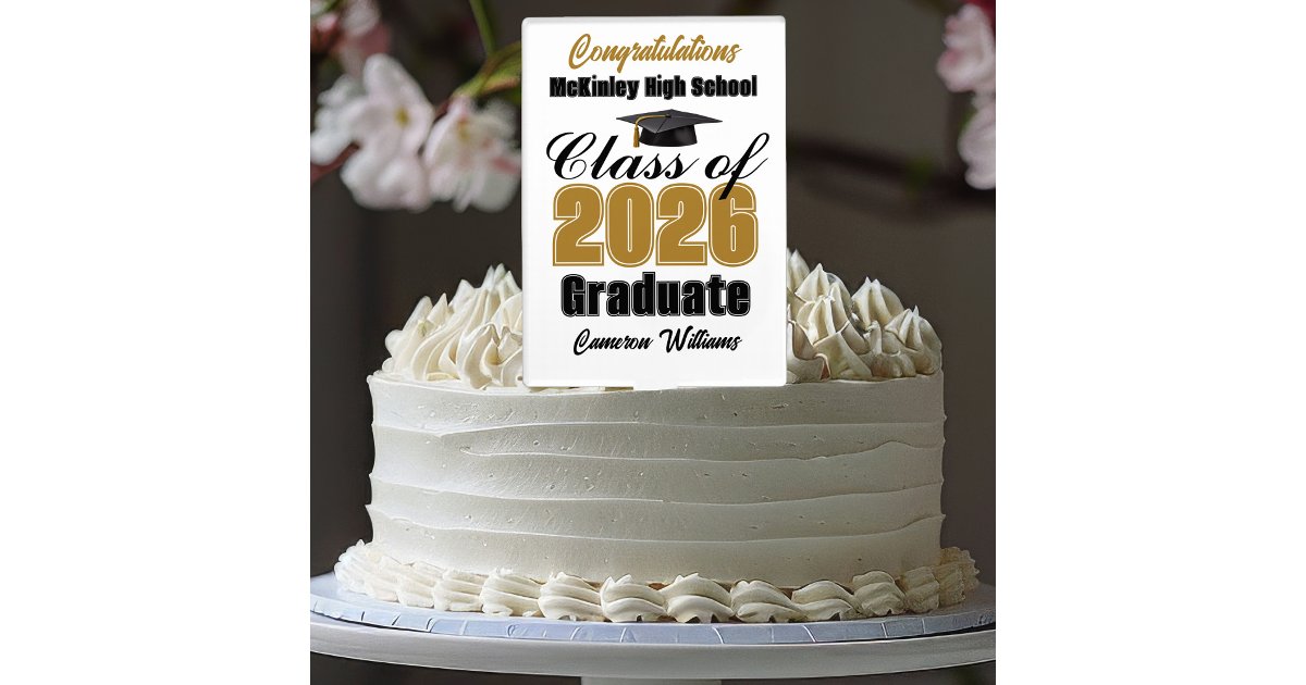 Gold Black Class of 2026 Custom Graduation Party Cake Topper | Zazzle