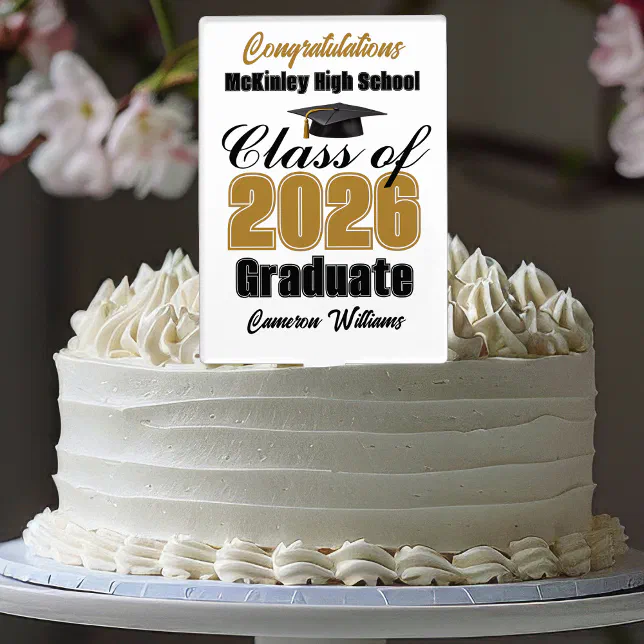Gold Black Class of 2026 Custom Graduation Party Cake Topper | Zazzle
