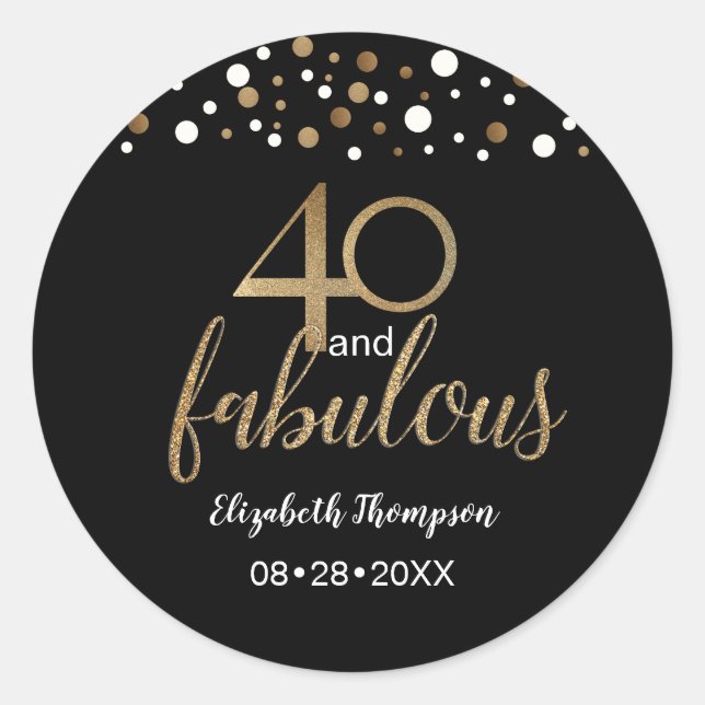 Gold black confetti 40 and Fabulous 40th Birthday Classic Round Sticker (Front)