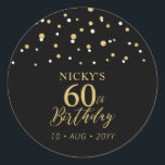 Gold & Black Confetti 60th Birthday Party Favor Classic Round Sticker<br><div class="desc">This simple gold & black sticker will add stylish detail to your special day. This design features modern gold script "60th Birthday",  hexagon confetti with custom text. Matching birthday invitations and party supplies are available in my shop BaraBomDesign.</div>