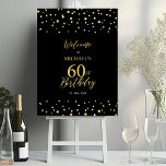 Gold & Black Confetti 60th Birthday Party Welcome Foam Board<br><div class="desc">Welcome your guests to a special celebration day with this stylish gold & black welcome sign. This sign features modern typography" Welcome to 60th Birthday" and a hexagon confetti design. You can customize the name and the date. Matching invitations and party supplies are available at my shop BaraBomDesign.</div>