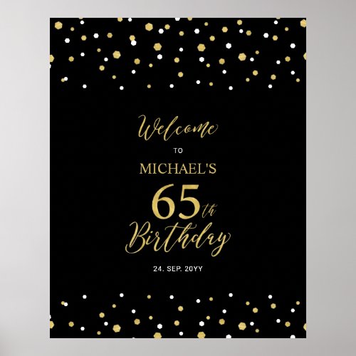 Gold  Black Confetti 65th Birthday Party Welcome Poster