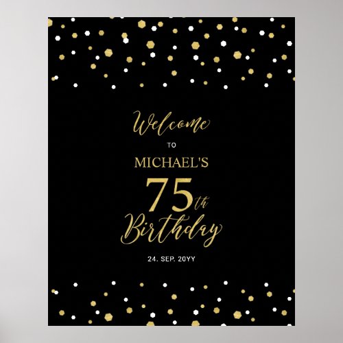 Gold  Black Confetti 75th Birthday Party Welcome  Poster