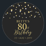 Gold & Black Confetti 80th Birthday Party Favor Classic Round Sticker<br><div class="desc">This simple gold & black sticker will add stylish detail to your special day. This design features modern gold script "80th Birthday",  hexagon confetti with custom text. Matching birthday invitations and party supplies are available in my shop BaraBomDesign.</div>