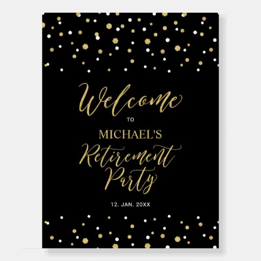 Gold & Black Confetti Retirement Party Welcome Foam Board | Zazzle