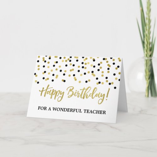 Gold Black Confetti Teacher Birthday Card