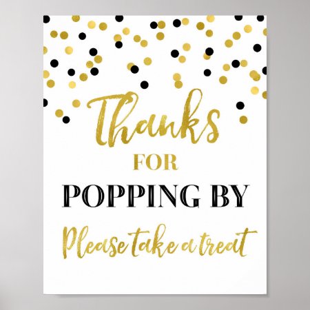 Gold Black Confetti Thanks For Popping By Sign