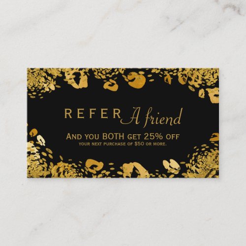 Gold  Black Exotic REFER A FRIEND Client Card