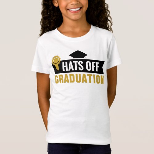 Gold Black Hats Off Graduation Ribbon Girls T_Shirt