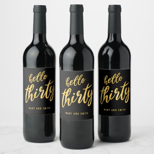 Gold Black Hello Thirty Birthday Wine Label
