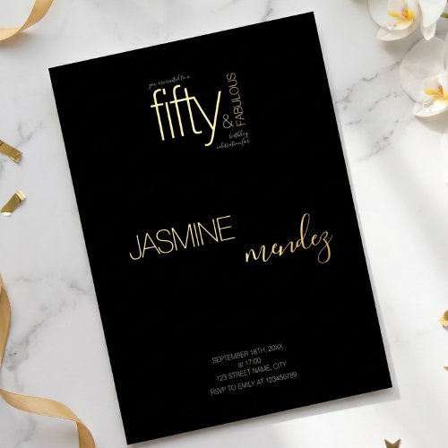 Gold Black Luxury Elegant 50 & Fabulous Birthday Foil Invitation